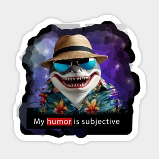 Subjective humor Sticker